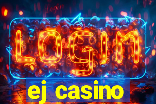 ej casino